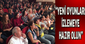 “Yeni oyunları izlemeye hazır olun”