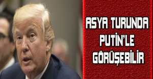 Asya turunda Putin’le görüşebilir