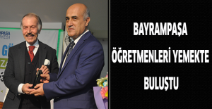 Bayrampaşa öğretmenleri yemekte buluştu