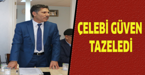 Çelebi güven tazeledi