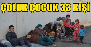 Çoluk çocuk 33 kişi
