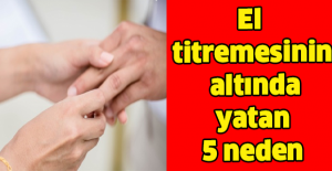 El titremesinin altında yatan 5 neden