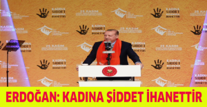Erdoğan: Kadına şiddet ihanettir
