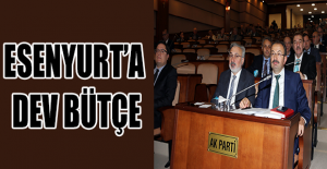 Esenyurt’a dev bütçe