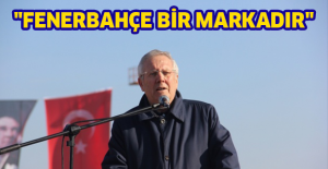 "Fenerbahçe bir markadır"