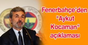 Fenerbahçe’den "Aykut Kocaman" açıklaması