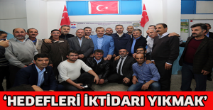 ‘Hedefleri iktidarı yıkmak’
