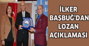 İlker Başbuğ’dan Lozan açıklaması