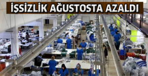İşsizlik ağustosta azaldı