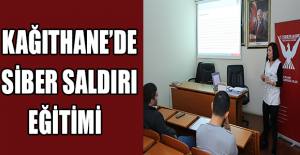 Kağıthane’de siber saldırı eğitimi