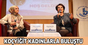 Koçyiğit kadınlarla buluştu