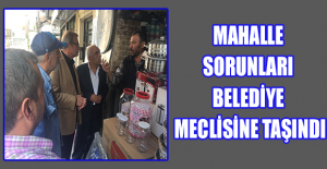 Mahalle sorunları belediye meclisine taşındı