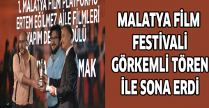 Malatya Film Festivali görkemli tören ile sona erdi