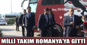 Milli Takım Romanya’ya gitti