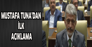 Mustafa Tuna’dan ilk açıklama