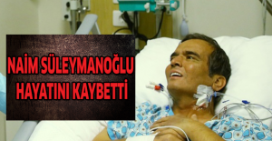 Naim Süleymanoğlu hayatını kaybetti
