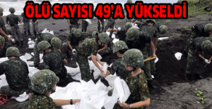 Ölü sayısı 49’a yükseldi