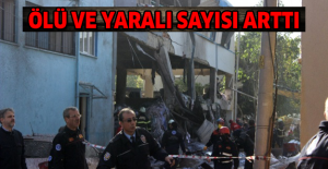 Ölü ve yaralı sayısı arttı