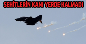 Şehitlerin kanı yerde kalmadı