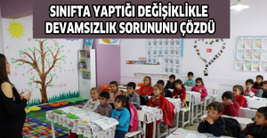 Sınıfta yaptığı değişiklikle devamsızlık sorununu çözdü