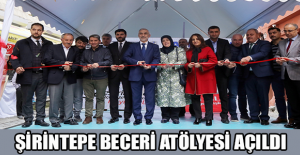 Şirintepe Beceri Atölyesi açıldı