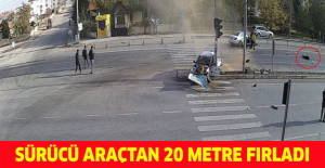 Sürücü araçtan 20 metre fırladı