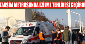 Taksim metrosunda ezilme tehlikesi geçirdi