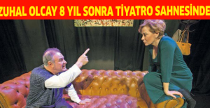 Zuhal Olcay 8 yıl sonra tiyatro sahnesinde