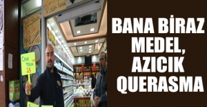 Bana biraz Medel, azıcık Querasma