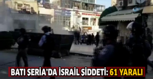 Batı Şeria’da İsrail şiddeti: 61 yaralı