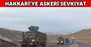 Hakkari’ye askeri sevkıyat