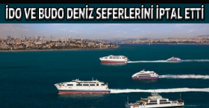 İDO ve BUDO deniz seferlerini iptal etti
