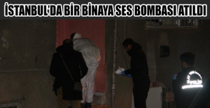 İstanbul’da bir binaya ses bombası atıldı