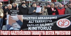 İYGAD’lı gazetecilerden Tarakçı’ya destek protestosu