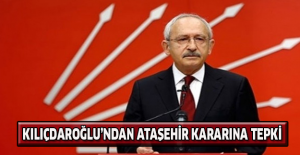 Kılıçdaroğlu’ndan Ataşehir kararına tepki