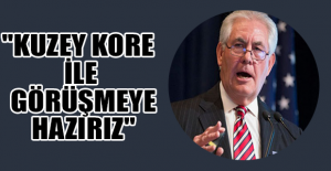 "Kuzey Kore ile görüşmeye hazırız"