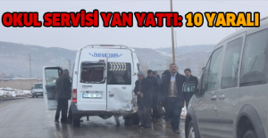 Okul servisi yan yattı: 10 yaralı