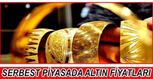 Serbest piyasada altın fiyatları