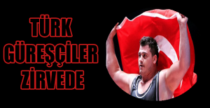 Türk güreşçiler zirvede
