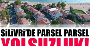Parsel parsel yolsuzluk!