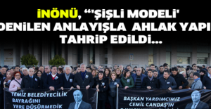 İnönü, “'Şişli modeli' denilen anlayışla ahlak yapısı tahrip edildi...