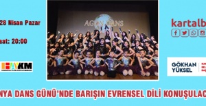 Dünya Dans Günü’nde Barışın Evrensel Dili Konuşulacak