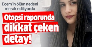 Ecem Balcı'nın otopsi raporunda dikkat çeken detay!.