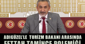 Adı Güzel’le Turizm Bakanı Arasında Fettah Tamince Polemiği