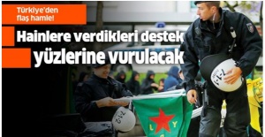 Avrupa'nın hainlere verdiği destek yüzlerine vurulacak!.