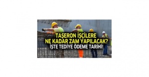 Taşeron işçiye tediye ödemesi ne zaman yapılacak?