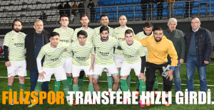 Filizspor Transfere Hızlı Girdi.