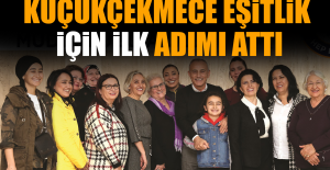 Küçükçekmece Eşitlik için İlk Adımı Attı