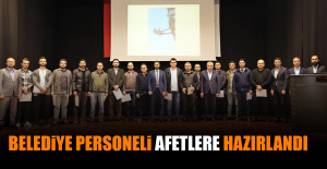 Belediye Personeli Afetlere Hazırlandı