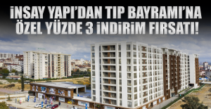 İnsay Yapı’dan Tıp Bayramı’na özel yüzde 3 indirim fırsatı!